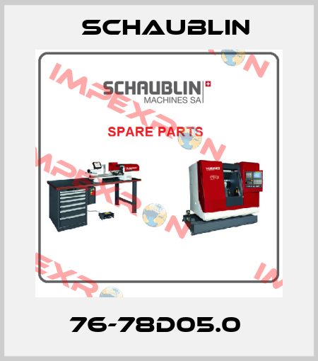 76-78D05.0  Schaublin