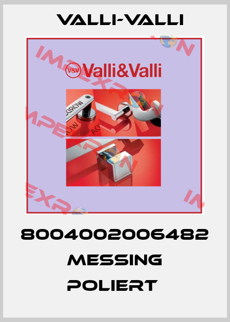 8004002006482 MESSING POLIERT  VALLI-VALLI