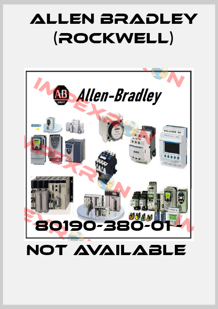 80190-380-01 - NOT AVAILABLE  Allen Bradley (Rockwell)