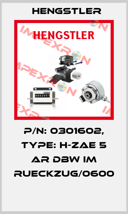 P/N: 0301602, Type: H-ZAE 5 AR DBW IM RUECKZUG/0600  Hengstler