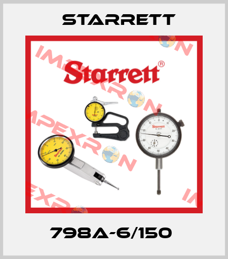798A-6/150  Starrett