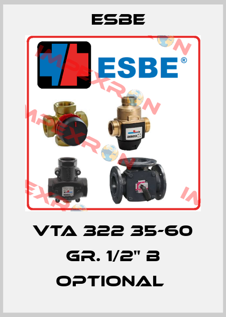 VTA 322 35-60 Gr. 1/2" B Optional  Esbe