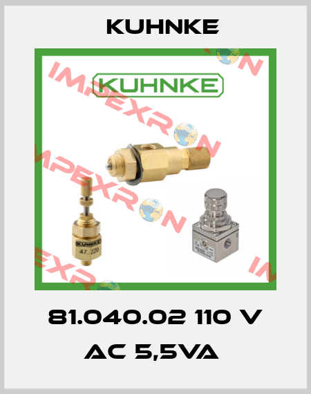 81.040.02 110 V AC 5,5VA  Kuhnke