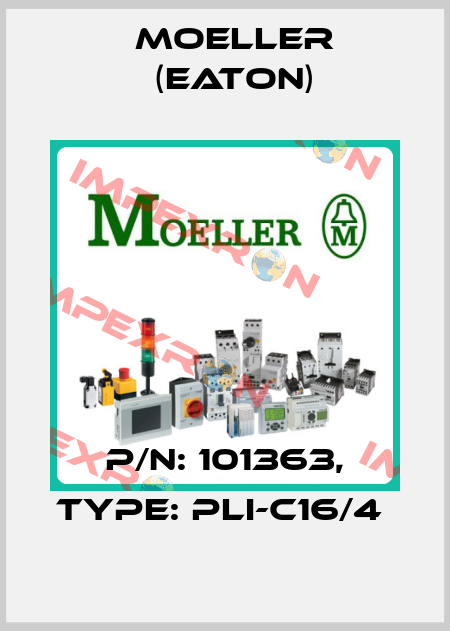 P/N: 101363, Type: PLI-C16/4  Moeller (Eaton)