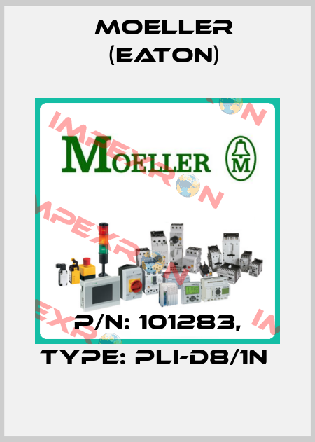 P/N: 101283, Type: PLI-D8/1N  Moeller (Eaton)