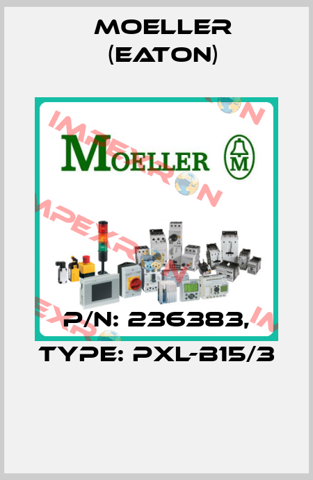 P/N: 236383, Type: PXL-B15/3  Moeller (Eaton)