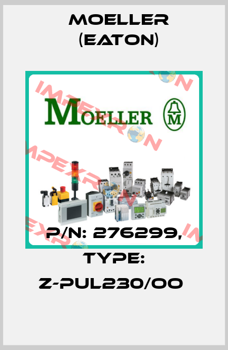 P/N: 276299, Type: Z-PUL230/OO  Moeller (Eaton)