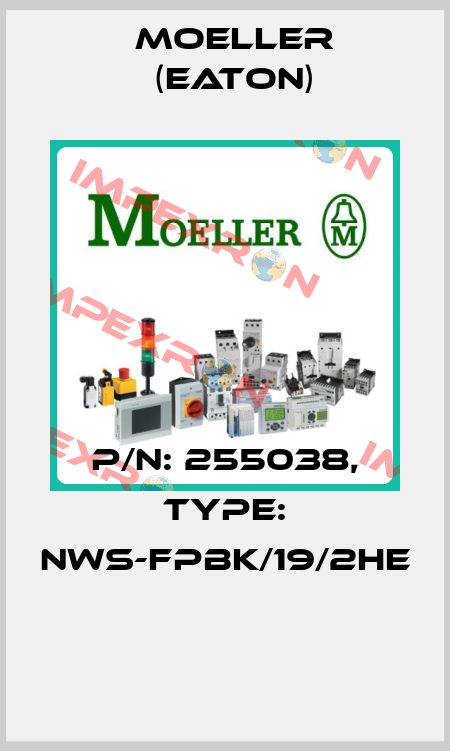 P/N: 255038, Type: NWS-FPBK/19/2HE  Moeller (Eaton)