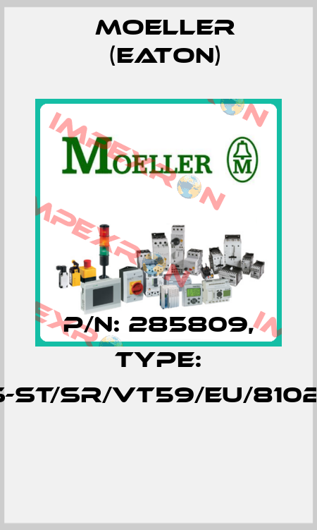 P/N: 285809, Type: NWS-ST/SR/VT59/EU/81020/M  Moeller (Eaton)