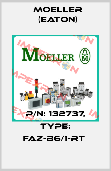 P/N: 132737, Type: FAZ-B6/1-RT  Moeller (Eaton)