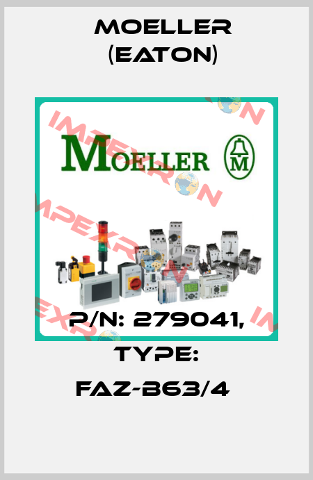 P/N: 279041, Type: FAZ-B63/4  Moeller (Eaton)