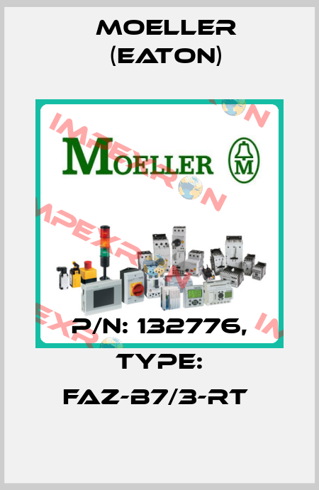 P/N: 132776, Type: FAZ-B7/3-RT  Moeller (Eaton)