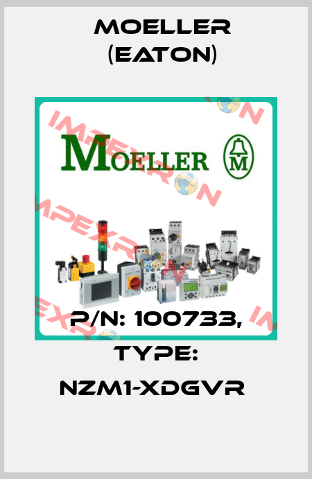 P/N: 100733, Type: NZM1-XDGVR  Moeller (Eaton)