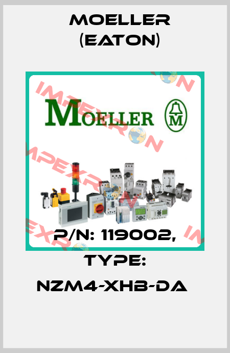 P/N: 119002, Type: NZM4-XHB-DA  Moeller (Eaton)