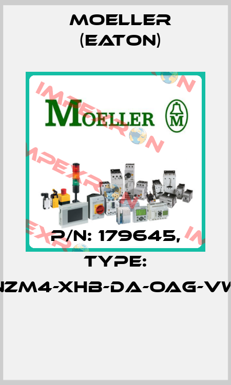 P/N: 179645, Type: NZM4-XHB-DA-OAG-VW  Moeller (Eaton)