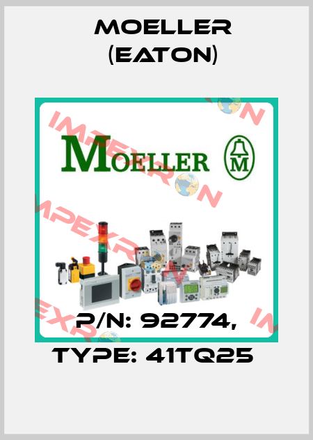 P/N: 92774, Type: 41TQ25  Moeller (Eaton)