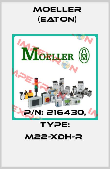 P/N: 216430, Type: M22-XDH-R  Moeller (Eaton)
