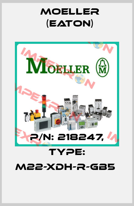 P/N: 218247, Type: M22-XDH-R-GB5  Moeller (Eaton)