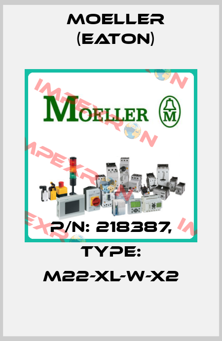 P/N: 218387, Type: M22-XL-W-X2 Moeller (Eaton)
