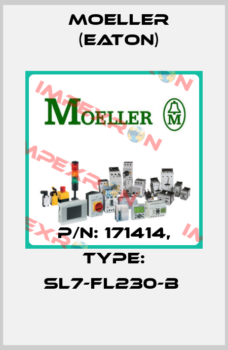 P/N: 171414, Type: SL7-FL230-B  Moeller (Eaton)