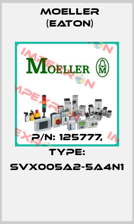 P/N: 125777, Type: SVX005A2-5A4N1  Moeller (Eaton)