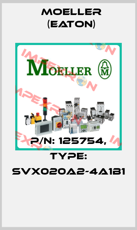 P/N: 125754, Type: SVX020A2-4A1B1  Moeller (Eaton)