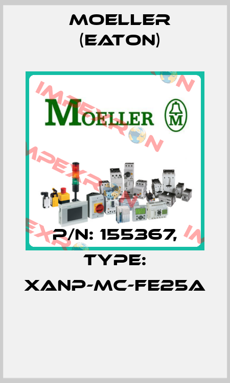 P/N: 155367, Type: XANP-MC-FE25A  Moeller (Eaton)