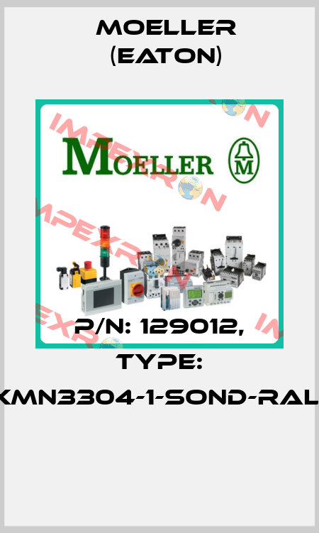 P/N: 129012, Type: XMN3304-1-SOND-RAL*  Moeller (Eaton)
