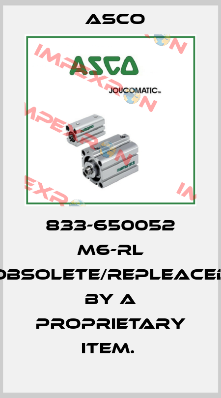 833-650052 M6-RL obsolete/repleaced by a proprietary item.  Asco