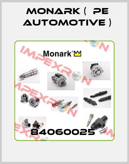 84060025  Monark (  PE Automotive )