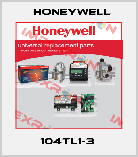 104TL1-3  Honeywell
