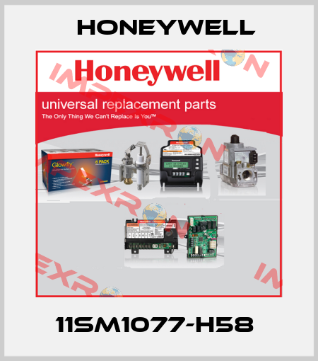 11SM1077-H58  Honeywell