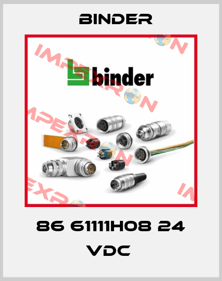 86 61111H08 24 VDC  Binder