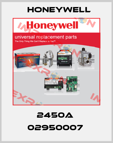 2450A  02950007  Honeywell