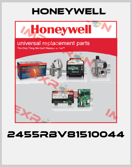2455RBV81510044  Honeywell