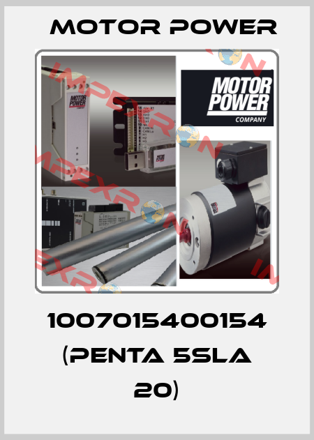1007015400154 (PENTA 5SLA 20) Motor Power