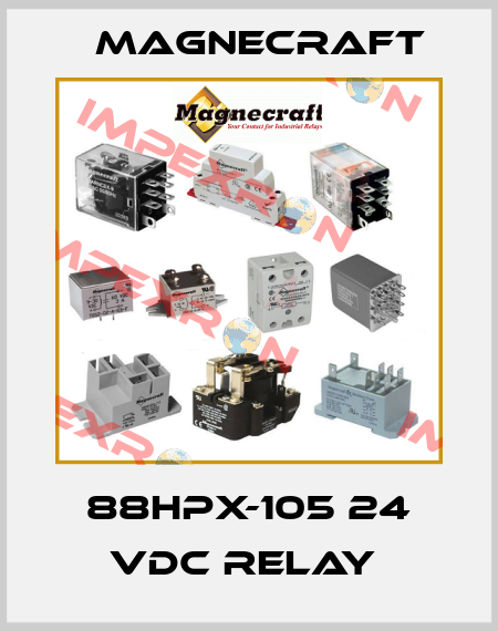 88HPX-105 24 VDC RELAY  Magnecraft
