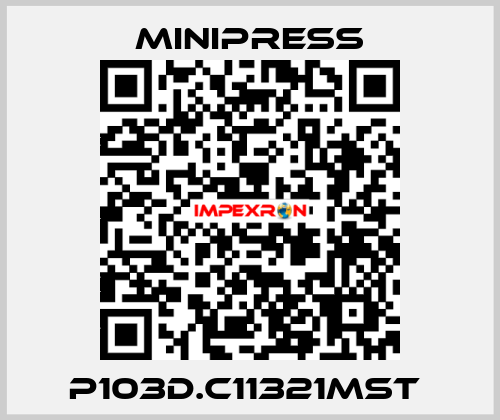 P103D.C11321MST  MINIPRESS
