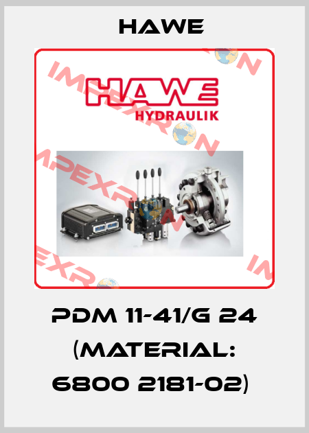 PDM 11-41/G 24 (Material: 6800 2181-02)  Hawe