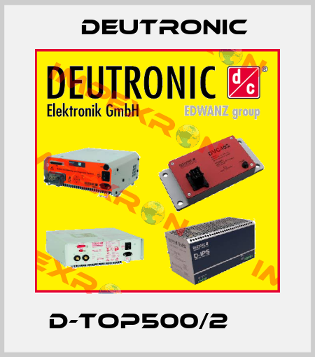 D-TOP500/2　　  Deutronic