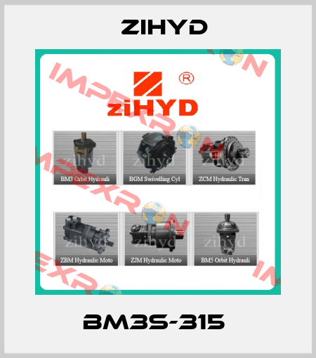 BM3S-315  ZIHYD