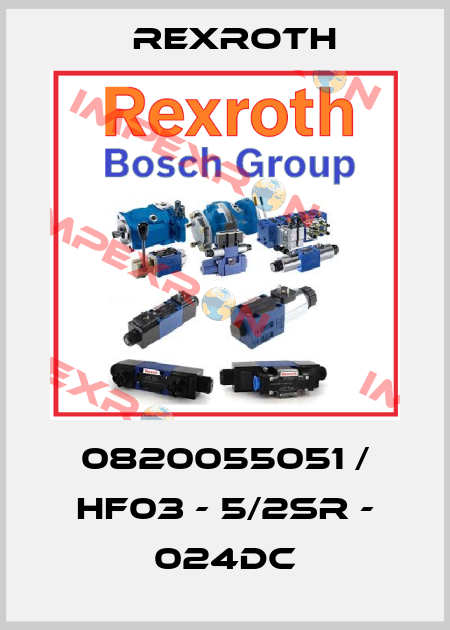 0820055051 / HF03 - 5/2SR - 024DC Rexroth