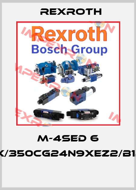 M-4SED 6 D1X/350CG24N9XEZ2/B12V  Rexroth