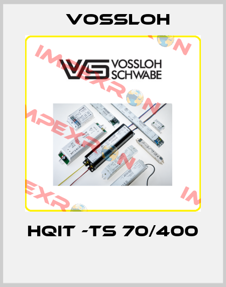 HQIT -TS 70/400  Vossloh