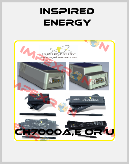 CH7000A,E or U Inspired Energy