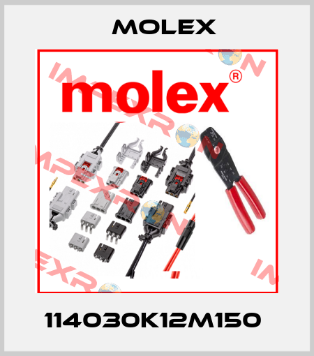 114030K12M150  Molex