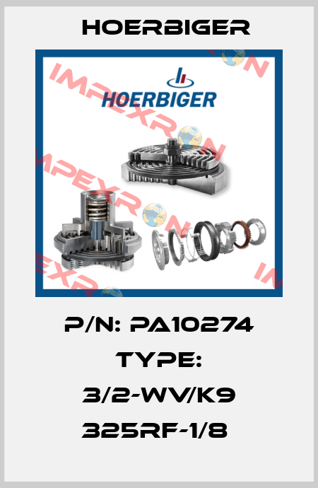 P/N: PA10274 Type: 3/2-WV/K9 325RF-1/8  Hoerbiger