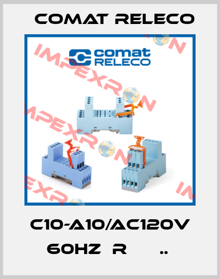 C10-A10/AC120V 60HZ  R      ..  Comat Releco
