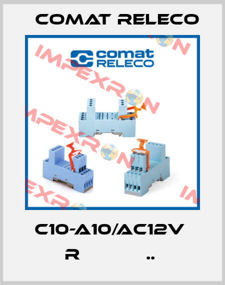 C10-A10/AC12V  R            ..  Comat Releco