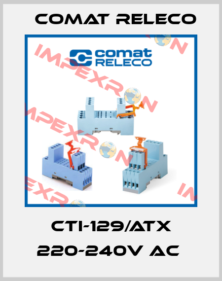 CTI-129/ATX 220-240V AC  Comat Releco